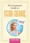 The Craptastic Guide to Pseudo-Swearing by Michelle Witte