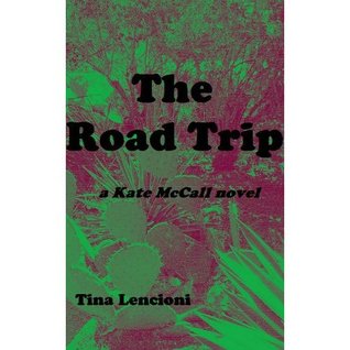 The Road Trip (Kate McCall #3)