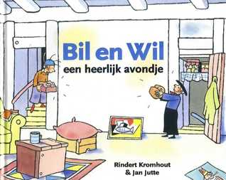 Bil en Wil: een heerlijk avondje (Hardcover)
