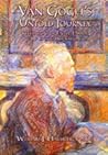Van Gogh's Untold Journey by William J. Havlicek
