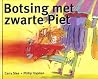 Botsing met Zwarte Piet Botsing met Zwarte Piet