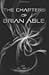 The Chapters of Brian Able by B.J. Kelly
