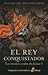 El rey conquistador: La crónica oculta de Jaime I