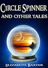 Circle Spinner and Other Tales