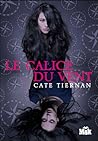 Le calice du vent by Cate Tiernan Le calice du vent by Cate Tiernan