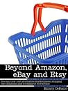 Beyond Amazon, eBay and Etsy: free and low cost alternative marketplaces, shopping cart solutions and e-commerce storefronts