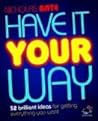 Have it Your Way