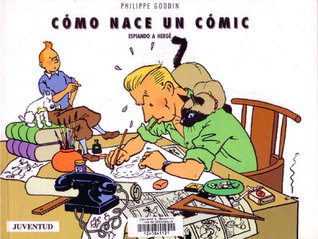 Como Nace Un Comic   Espiando A Hergé (Paperback)