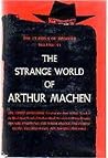 The Strange World of Arthur Machen by Arthur Machen