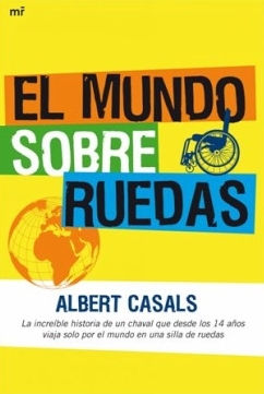 Portada de El mundo sobre ruedas, de Albert Casals i Serradó