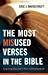 The Most Misused Verses in the Bible: Surprising Ways God's Word Is Misunderstood