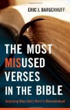 The Most Misused Verses in the Bible: Surprising Ways God's Word Is Misunderstood (Paperback)