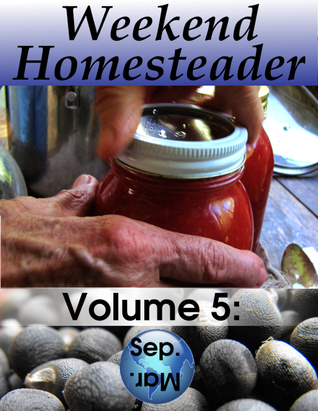 Weekend Homesteader: September (Kindle Edition)