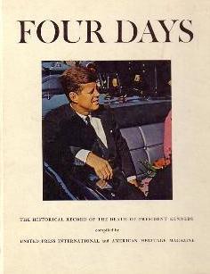 Four Days: The Historical Record of the Death of President Kennedy (Hardcover)