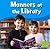 Manners at the Library (First Facts)