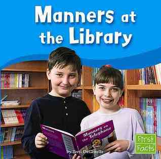 Manners at the Library (First Facts)