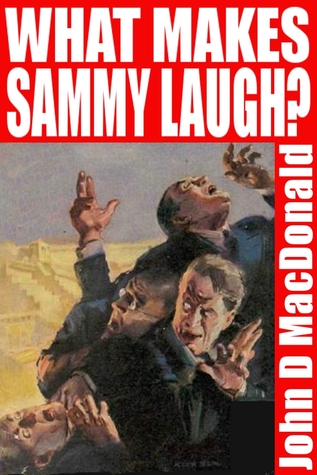 What Makes Sammy Laugh? (Kindle Edition)