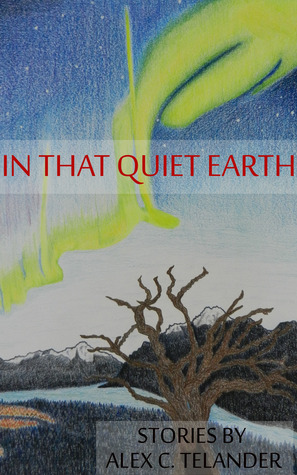 In That Quiet Earth