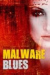 Malware Blues (Logan Winter, #2)
