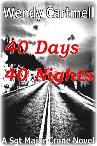 40 Days 40 Nights (Sgt Major Crane #2)