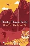Thirty-Three Teeth by colin-cotterill