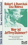 Wer Ist Jeffrey Dahmer?