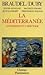 La Méditerranée: Les hommes...