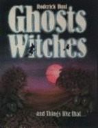 Ghosts, Witches, and Things Like That... (Hardcover)