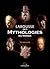 Larousse Des Mythologies Du...