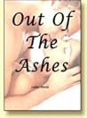 Out of the Ashes by Lietha Wards