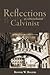 Reflections Of A Disenchanted Calvinist: The Disquieting Realities of Calvinism