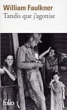 Tandis que j'agonise by William Faulkner