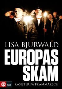Europas Skam: Rasister på frammarsch (Hardcover)