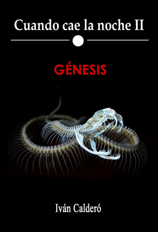 Génesis (Cuando cae la noche, #2)