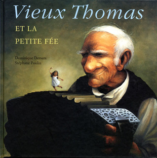 Vieux Thomas et la petite fée (Hardcover)