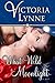 What Wild Moonlight by Victoria Lynne