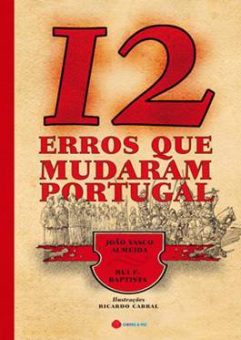 12 Erros que Mudaram Portugal (Portuguese Edition)