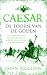 Caesar. De toorn van goden by Conn Iggulden