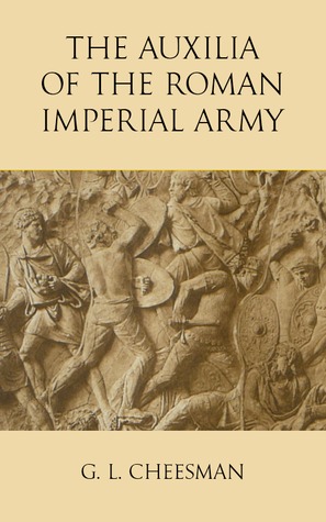 The Auxilia of the Roman Imperial Army (Kindle Edition)