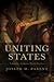 Uniting States: Voluntary Union in World Politics