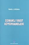 Osmanlı Vakıf Kütüphaneleri