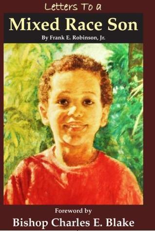 Letters To a Mixed Race Son (Paperback)