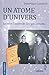 Un atome d'univers