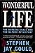 Wonderful Life by Stephen Jay Gould
