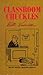 Classroom Chuckles by Bill Knowles