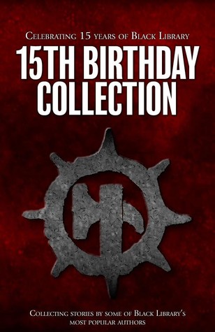 Black Library 15th Birthday Collection (Black Library 15 Years)