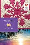 Aloha Rose (Quilts of Love, #12)