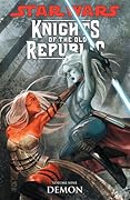 Star Wars: Knights of the Old Republic, Vol. 9: Demon