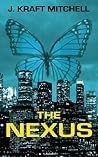 The Nexus by J. Kraft Mitchell