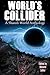 World's Collider: A Shared-World Anthology
